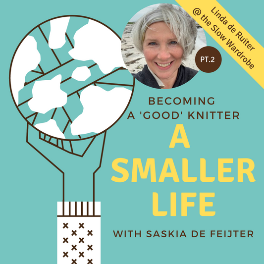 #3 - Linda de Ruiter - The Slow Wardrobe pt2