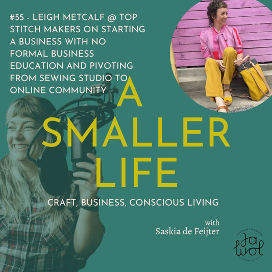 #55 - Leigh Metcalf @ Top Stitch Makers on starting a business with no formal business education and pivoting from sewing studio to online community