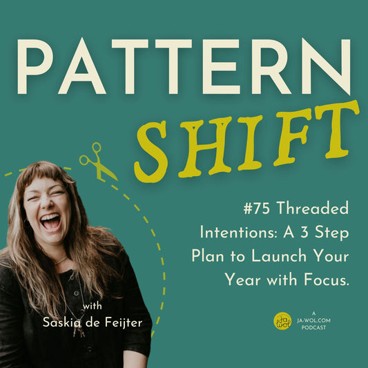 #75 Threaded Intentions: A 3 Step Plan to Launch Your Year with Focus.