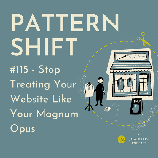 #115 - Stop Treating Your Website Like Your Magnum Opus